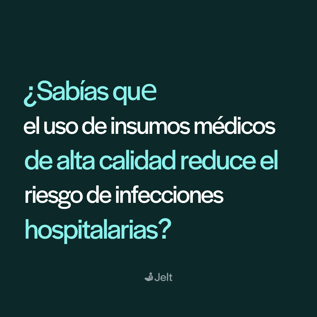 ¿Sabías que el uso de insumos médicos de alta calidad reduce el riesgo de infecciones hospitalarias?